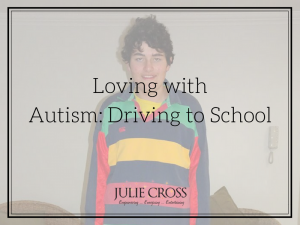 Loving with Autism Driving to School