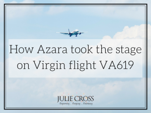How Azara took the stage on Virgin flight VA619